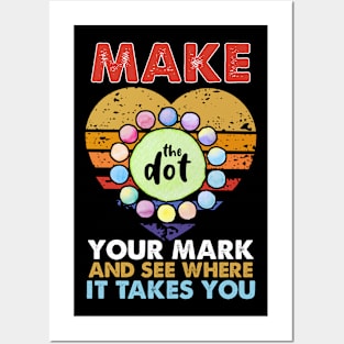 Make your mark and see where it takes you Posters and Art